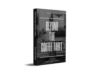 Beyond The Coffee Table