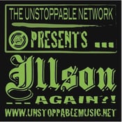 Image of THe Unstoppable Network Presents: Illson....AGAIN?! Commerative 1.5 X 1.5 Pin!