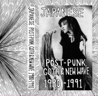 Image 1 of SOLD OUT - JAPANESE POST-PUNK, GOTH & NEW WAVE 2xMix Tape 1980-1991