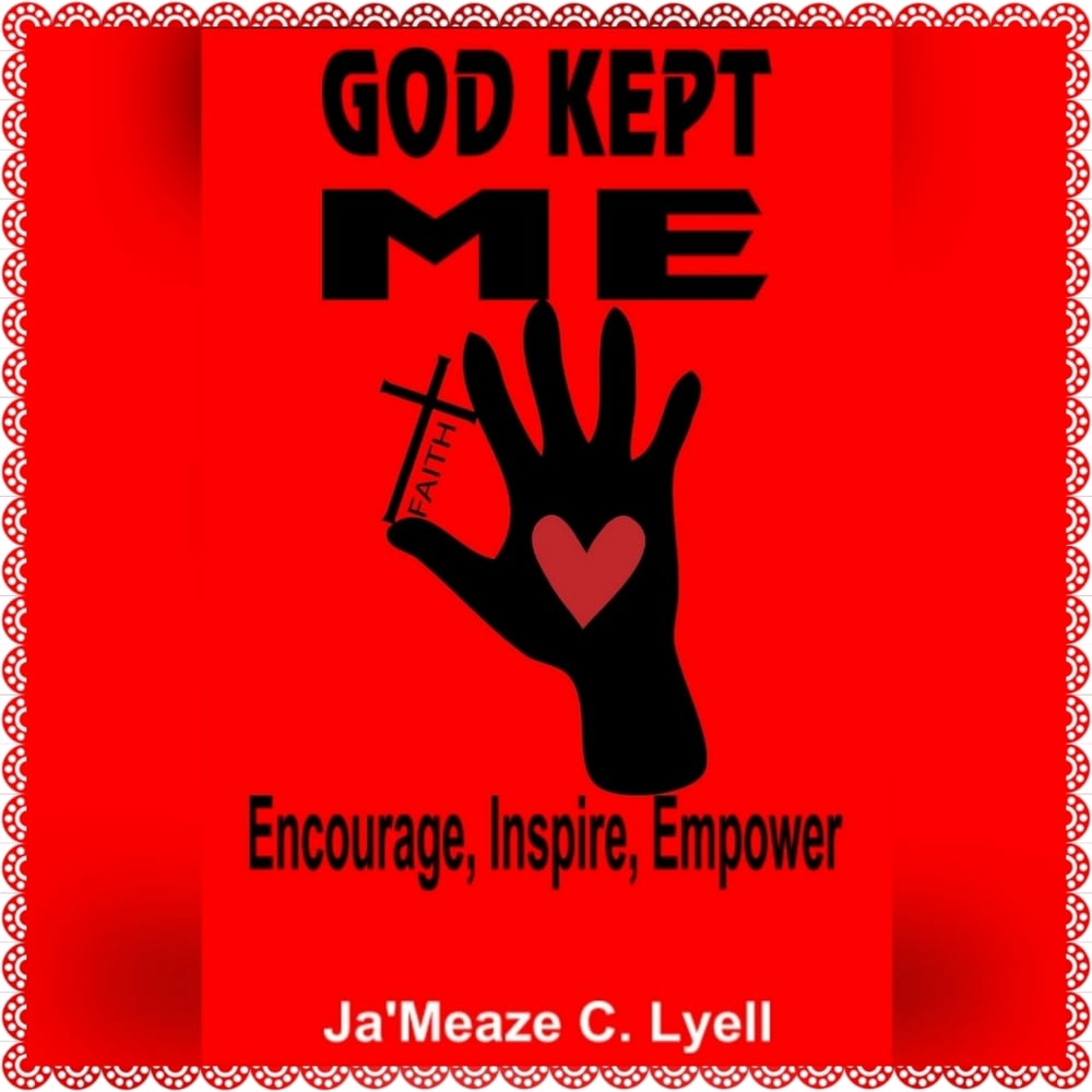 Image of GOD KEPT ME - Encourage, Inspire, Empower