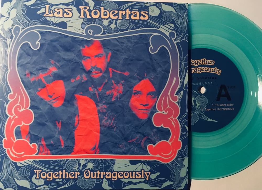 Image of Las Robertas - "Together Outrageously" 7-inch Coachella Tour EP