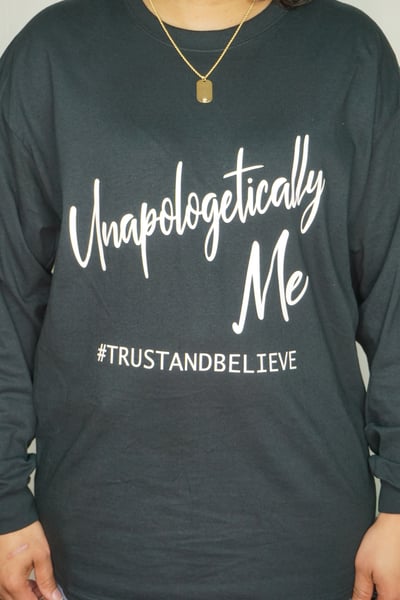 Image of “Unapologetically Me” Shirts (LONG/SHORT SLEEVE
