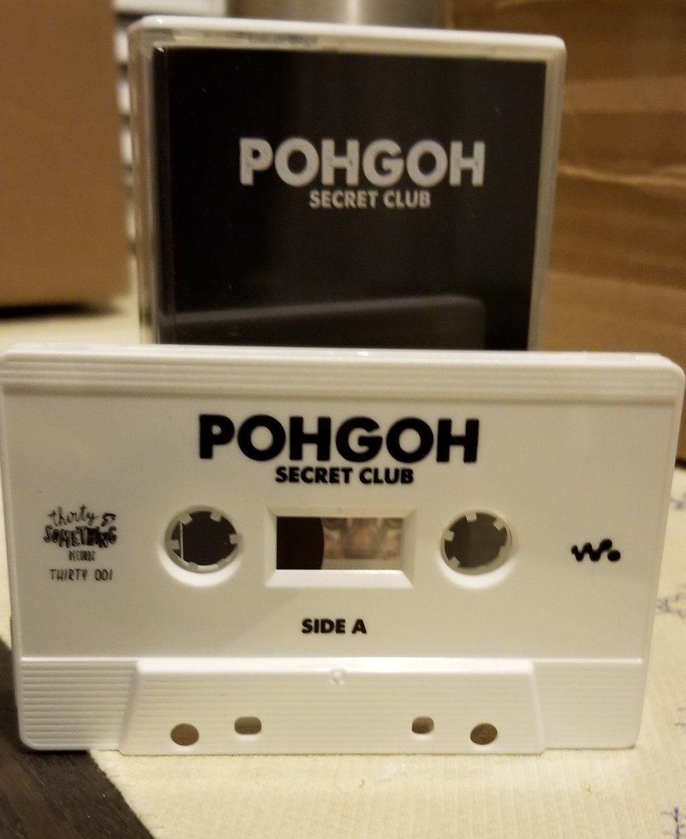 Pohgoh - Secret Club Cassette Tape