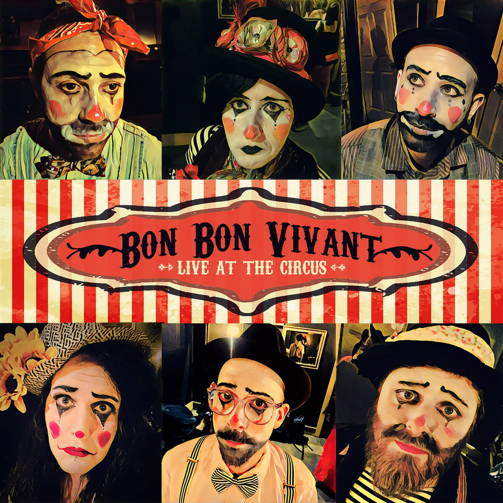 Image of Bon Bon Vivant Live at the Circus CD