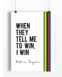 Image 2 of Peter Sagan quote print - A4 or A3