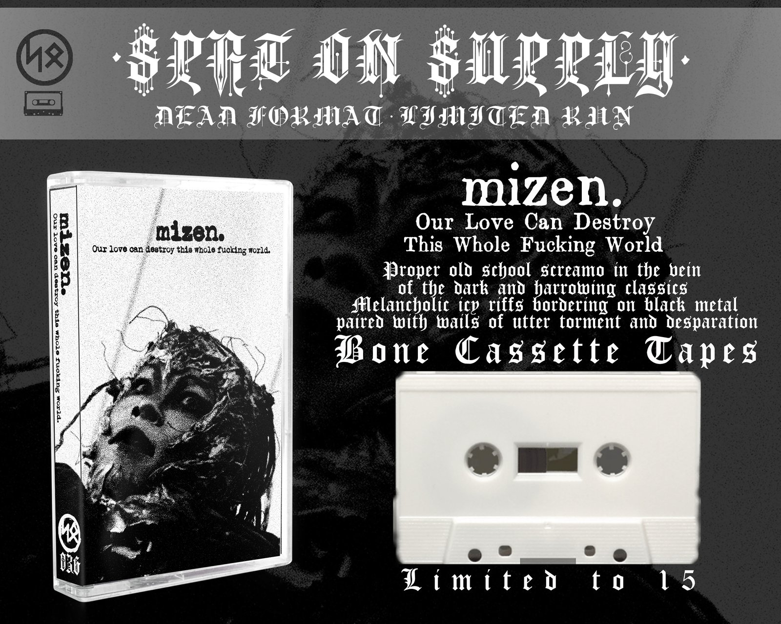 Mizen - Our Love can Destroy this Whole Fucking World cassette