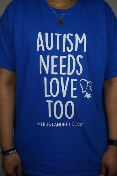 Image of “Autism Needs Love Too” T-Shirt