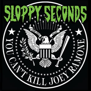 Image of Sloppy Seconds "You Cant Kill Joey Ramone" 7" *Glow In The Dark*