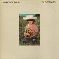 Slow Mass "Music For Ears 1" 7" EP • Ltd. Edition Vinyl Record (Standard & Tour Editions)