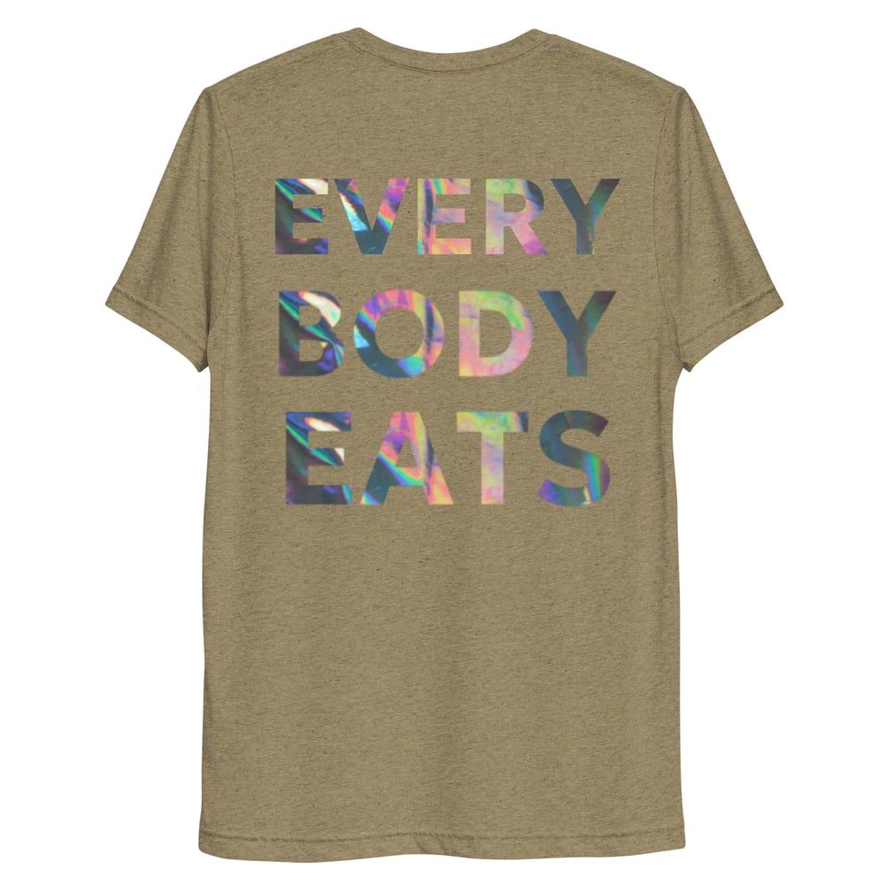E.B.E. "Every Body Eats" Tri-Blend Tee
