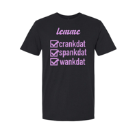 lemme crankdat spankdat wankdat t-shirts