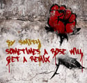 Sometimes A Rose Will Get A Remix (CD)