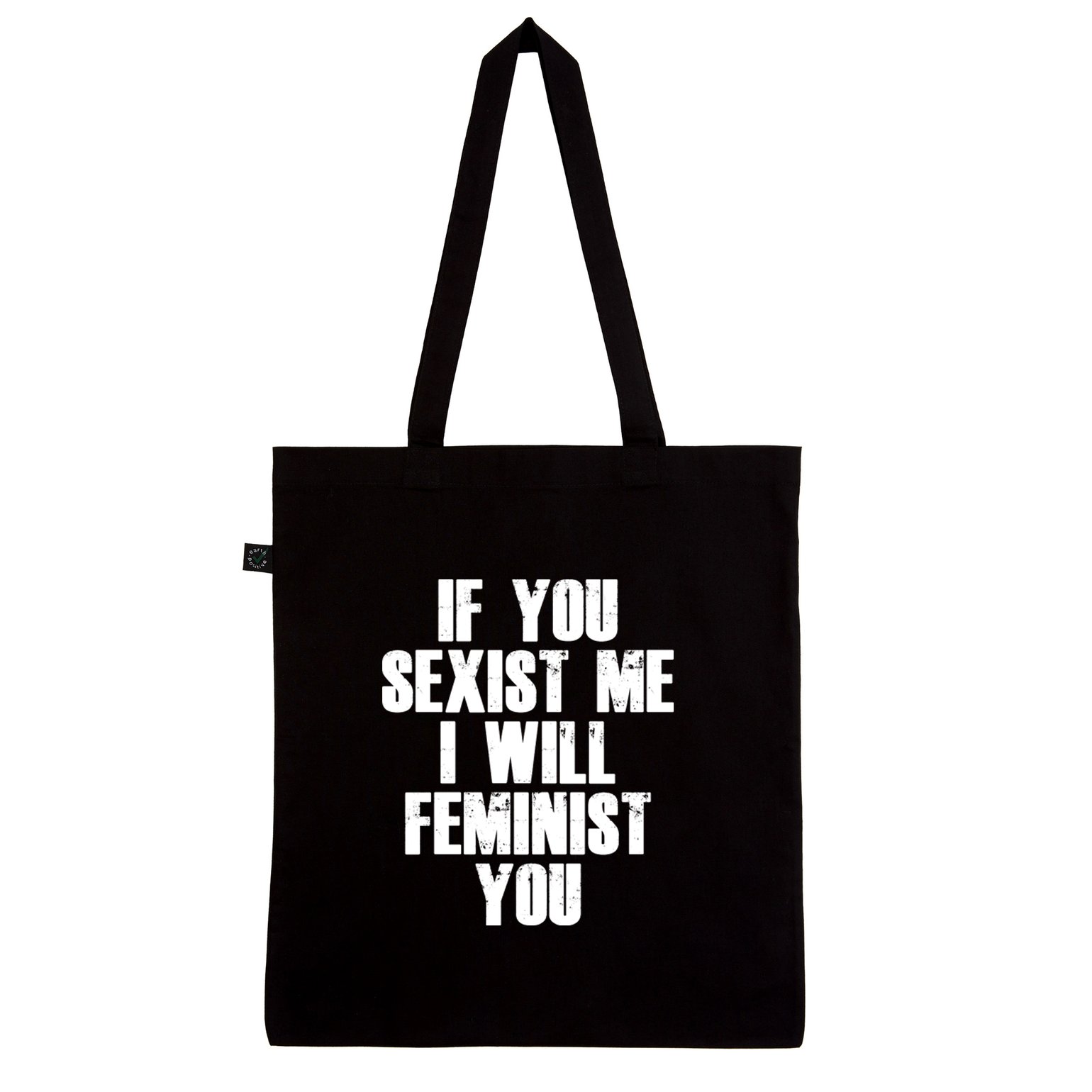 Image of "IF YOU SEXIST ME I WILL FEMINIST YOU" | Tote Bag | DIY | bio | organic | fair | grlpwr | feminism 