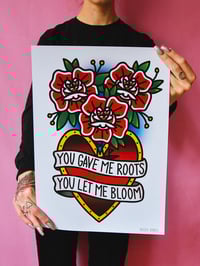 Print You Gave Me Roots