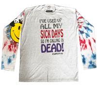 Sick Day Tie Dye Long-Sleeve