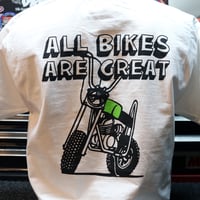 Image 1 of ALL BIKES ARE GREAT