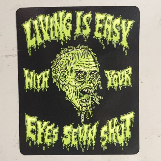 Image of Living is Easy with Your Eyes Sewn Shut Sticker