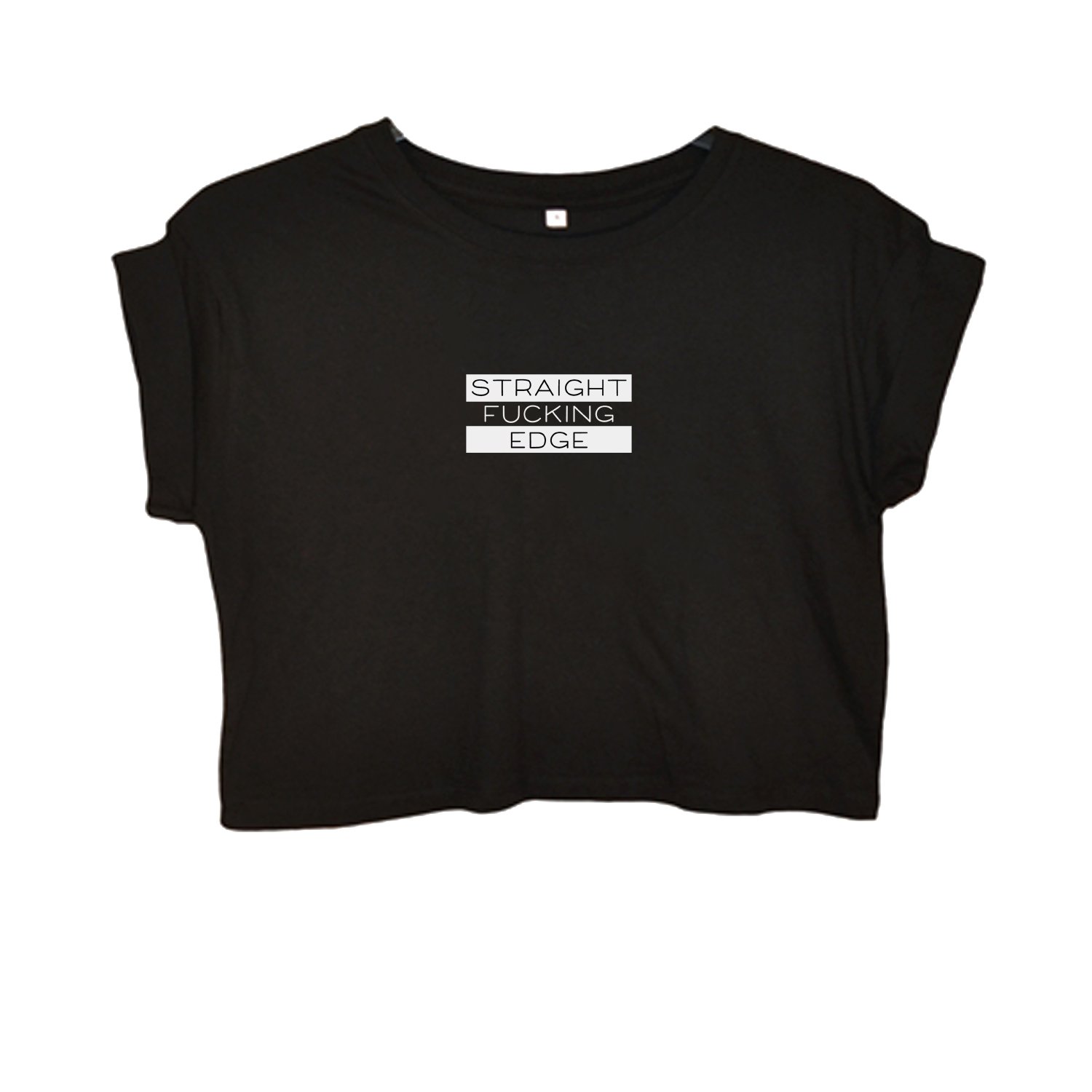 Image of "STRAIGHT FUCKING EDGE" | Crop Top | DIY | bio | organic | sxe | XxX | selflove | feminism |