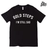 “I’m Still Sad” Tee