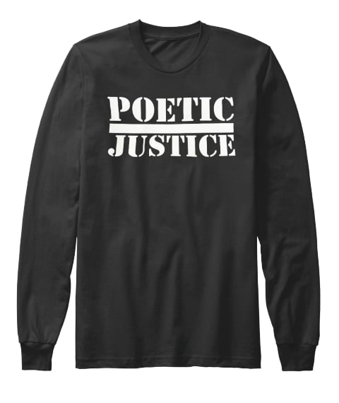 Image of Poetic Justice Long Sleeve Tee