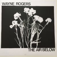 Wayne Rogers-The Air Below LP