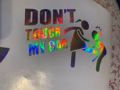 Image of Dont touch my car