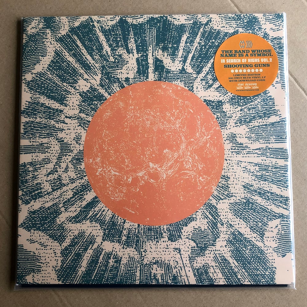 THE BAND WHOSE NAME IS A SYMBOL / SHOOTING GUNS 'In Search Of Highs Vol 2' Blue Vinyl LP