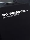 No Weapon