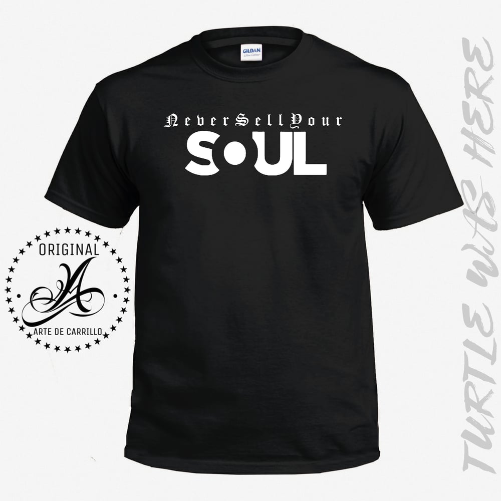 Image of NEVER SELL YOUR SOUL