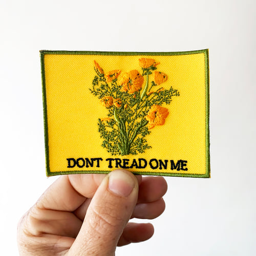 Image of DONT TREAD ON ME California Poppies Patch