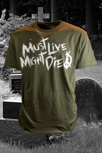 Image 3 of MUST LIVE Tee
