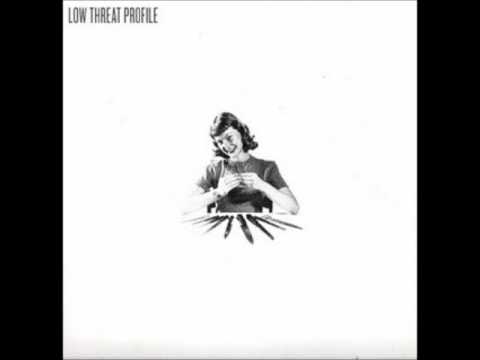 Image of Low Threat Profile - Product #1 7"