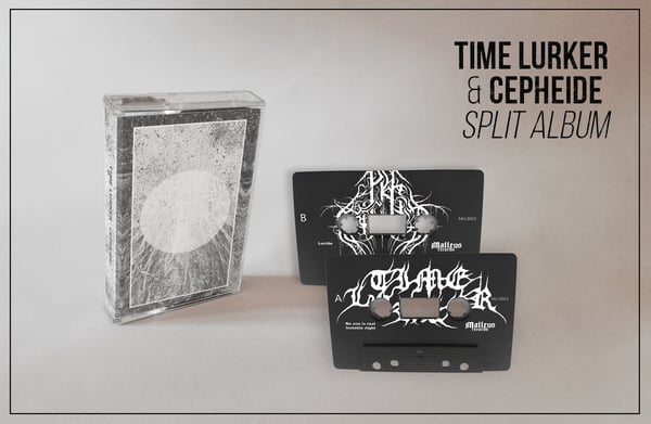 Image of TIME LURKER / CEPHEIDE - Split Album (2019) 