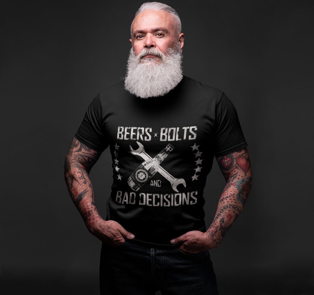 Image of Beers, Bolts & Bad Decisions T-Shirt