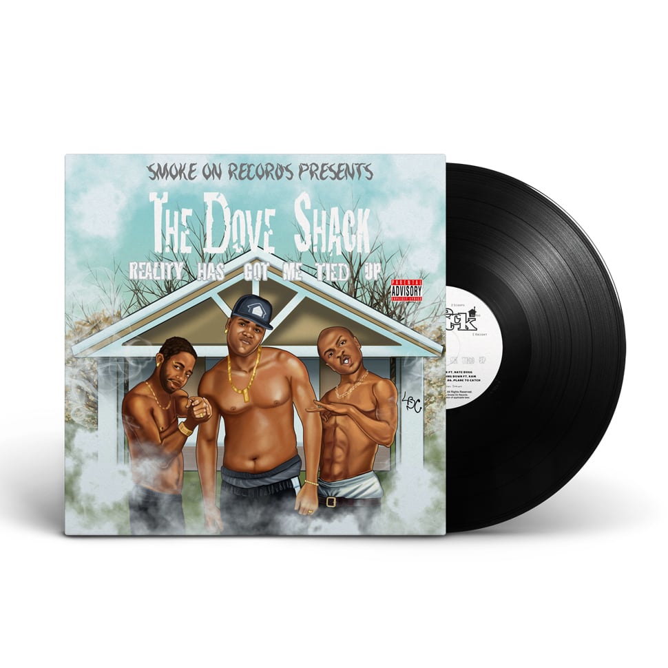 The Dove Shack - Reality Has Got Me Tied Up Vinyl | Smoke On Records