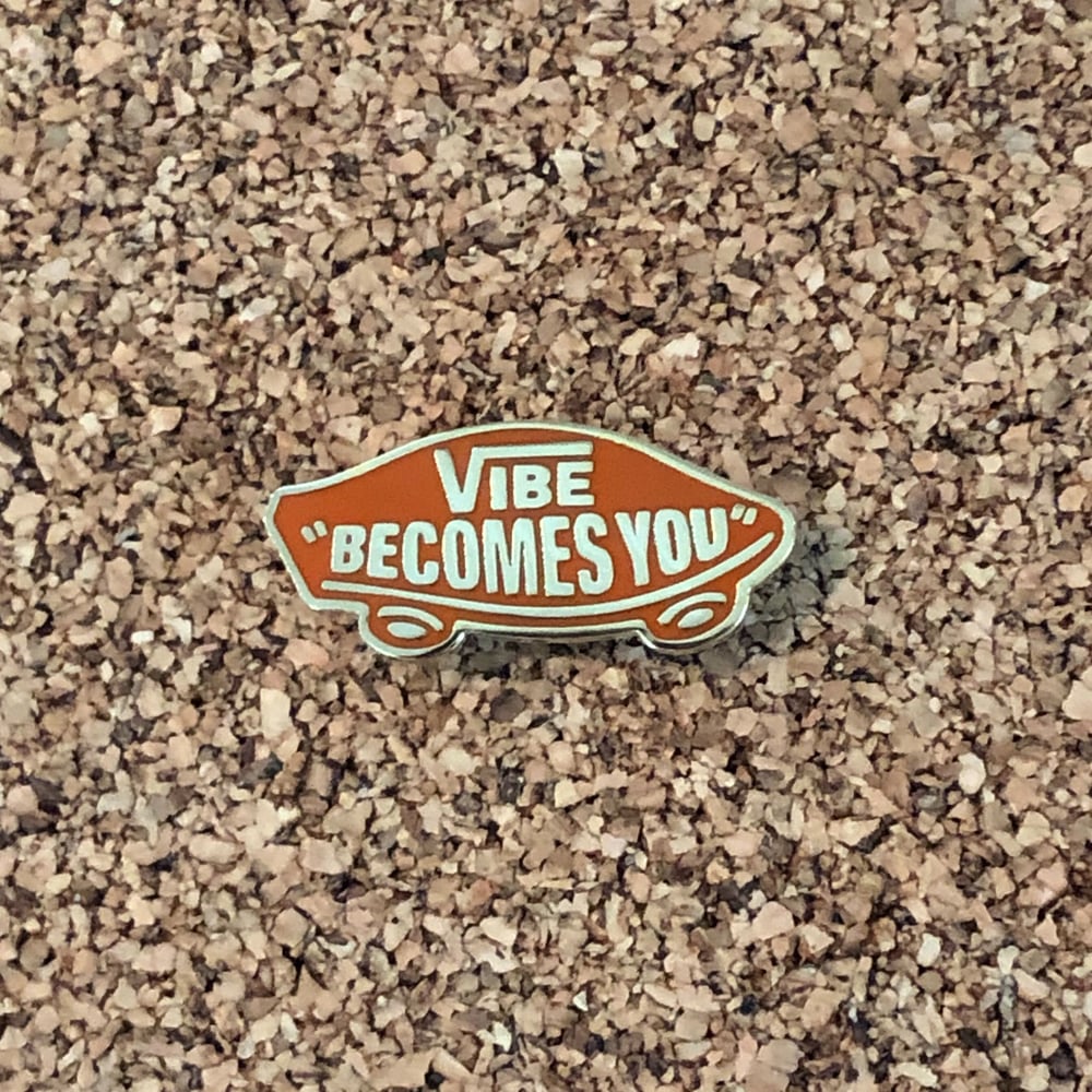 Image of Vibe Becomes You Pin (Brick)