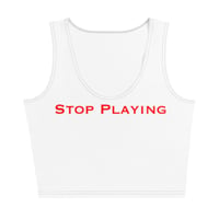 Image 2 of Stop Playing Crop Top
