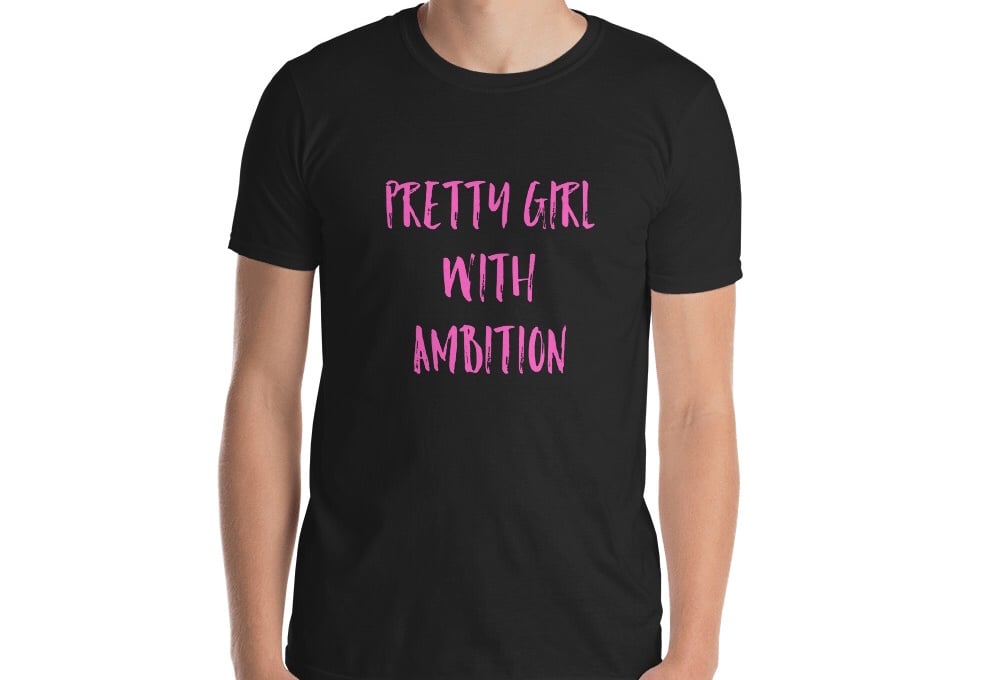 Image of Pretty Girl With Ambition Tee