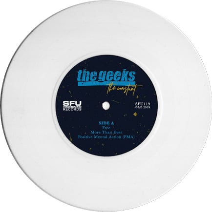 THE GEEKS - The Constant 7" 