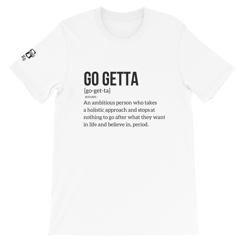 Image of Go Getta Definition Unisex T-Shirt