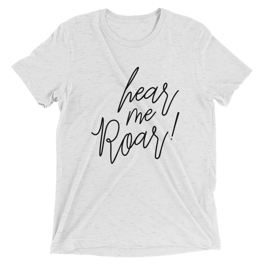 Image of Hear Me Roar T-shirt