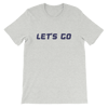 Let's Go T-Shirt