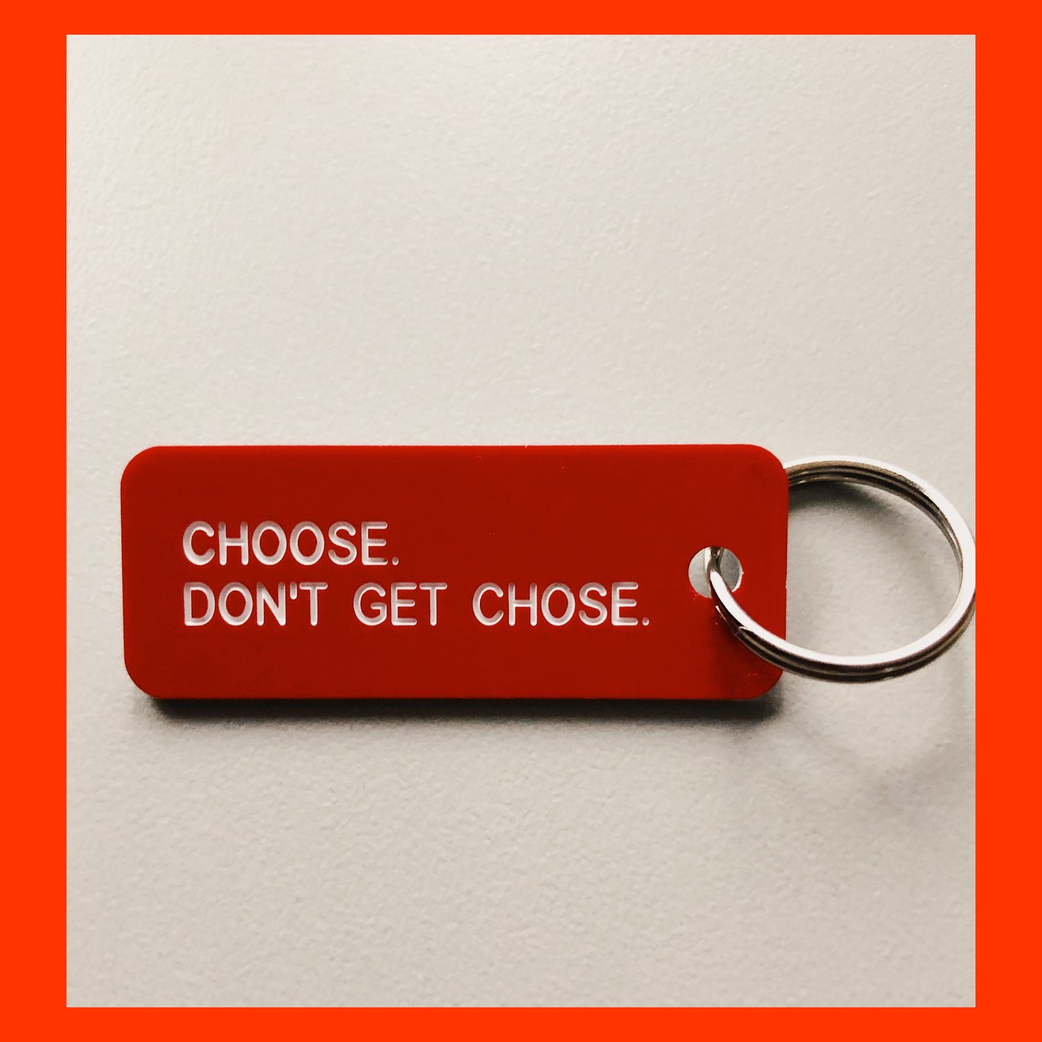 Image of "Choose. Don't Get Chose"