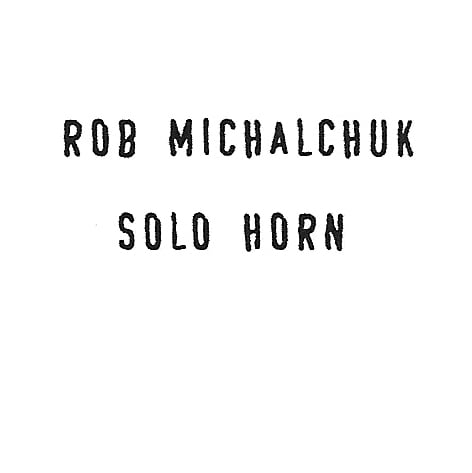 Image of #075 Rob Michalchuk | Solo Horn | C30