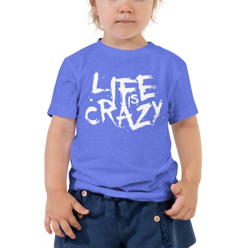 Image of Toddler Life Is Crazy (Heather Blue) T-Shirt