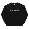 Team Hurston Unisex Sweatshirt