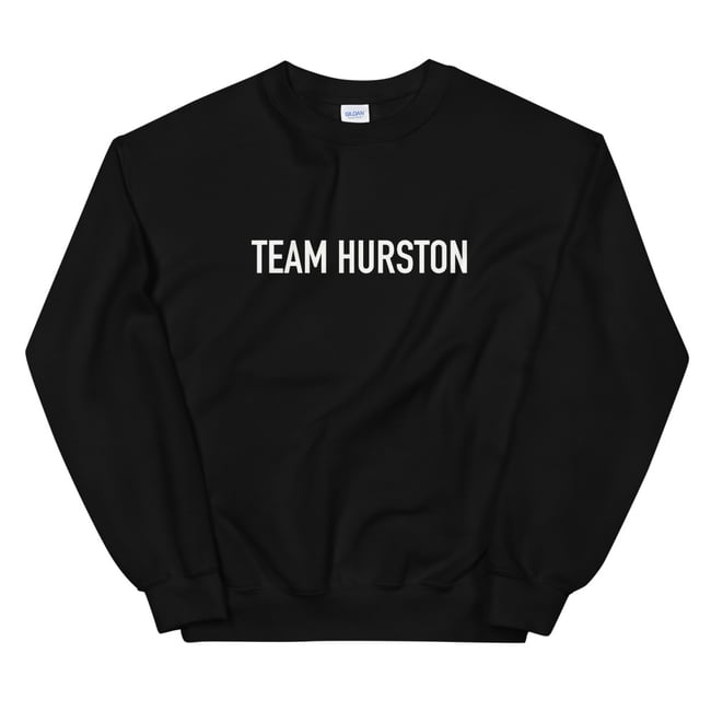 Team Hurston Unisex Sweatshirt