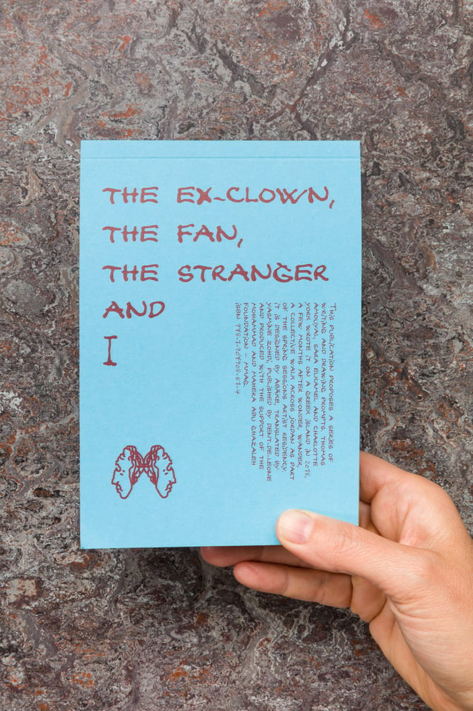 Image of The Ex-Clown, the Fan, the Stranger and I  <br>— Thomas Amouyal, Sara Elkamel and Charlotte York
