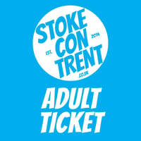 Adult Ticket for Stoke CON Trent 11