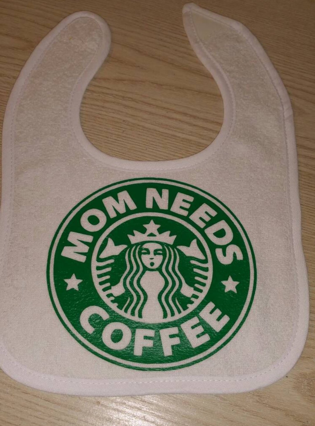 Image of Mom Needs Coffee Baby Bib, Onesie and/or Tee inspired by Starbucks
